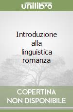 Introduzione alla linguistica romanza