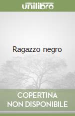 Ragazzo negro libro