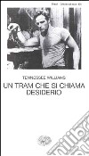 Un tram che si chiama desiderio libro di Williams Tennessee