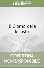Il Giorno della locusta libro