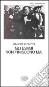 Gli esami non finiscono mai libro