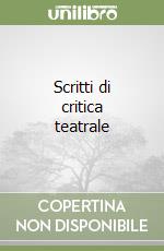 Scritti di critica teatrale