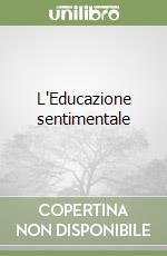 L'Educazione sentimentale libro