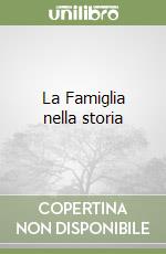 La Famiglia nella storia