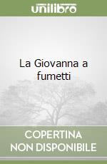 La Giovanna a fumetti libro