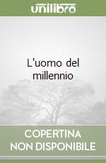 L'uomo del millennio