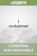 I rivoluzionari libro