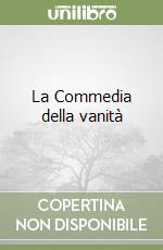 La Commedia della vanità libro