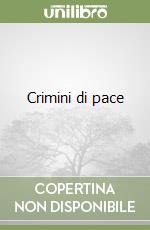 Crimini di pace libro