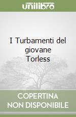 I Turbamenti del giovane Torless libro