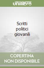 Scritti politici giovanili libro