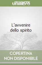 L'avvenire dello spirito