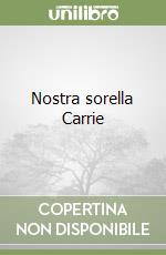 Nostra sorella Carrie libro