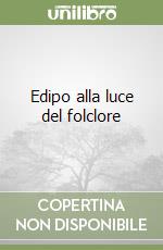 Edipo alla luce del folclore libro