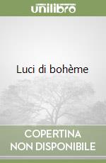 Luci di bohème libro