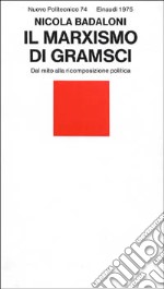 Il marxismo di Gramsci libro