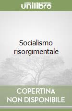 Socialismo risorgimentale