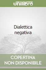 Dialettica negativa libro