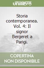 Storia contemporanea. Vol. 4: Il signor Bergeret a Parigi. libro