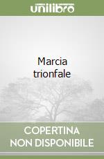 Marcia trionfale libro