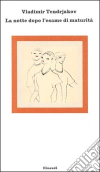 La notte dopo l'esame di maturità libro