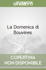 La Domenica di Bouvines libro