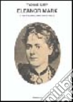 Eleanor Marx. Vol. 1: Vita famigliare (1855-1883) libro