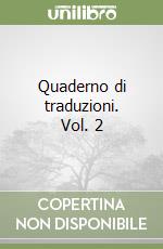 Quaderno di traduzioni. Vol. 2 libro