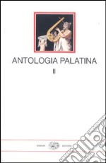 Antologia palatina. Testo greco a fronte. Vol. 2: Libri VII-VIII libro