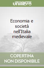 Economia e società nell'Italia medievale