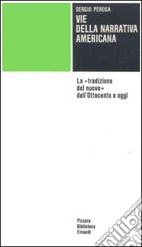 Le vie della narrativa americana libro