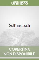 Sull'hascisch libro