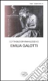 Emilia Galotti libro di Lessing Gotthold Ephraim