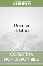 Drammi didattici libro