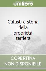 Catasti e storia della proprietà terriera libro