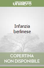 Infanzia berlinese libro