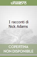 I racconti di Nick Adams libro