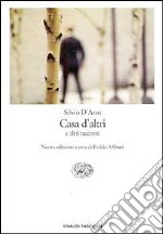 Casa d'altri e altri racconti libro