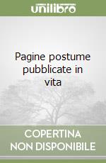 Pagine postume pubblicate in vita libro