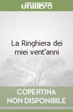 La Ringhiera dei miei vent'anni libro