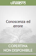 Conoscenza ed errore libro