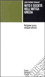 Mito e società nell'antica Grecia-Religione greca, religioni antiche