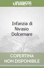 Infanzia di Nivasio Dolcemare