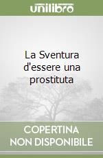 La Sventura d'essere una prostituta libro