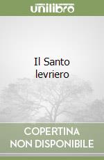 Il Santo levriero libro