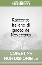 Racconto italiano di ignoto del Novecento libro