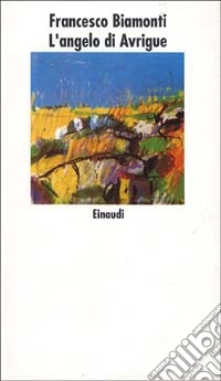 L'Angelo di Avrigue libro