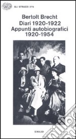 Diari (1920-1922). Appunti autobiografici 1920-1954 libro