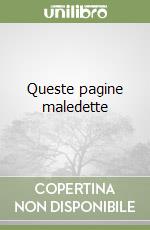 Queste pagine maledette libro