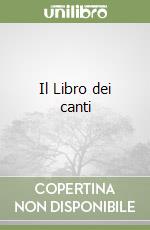 Il Libro dei canti libro